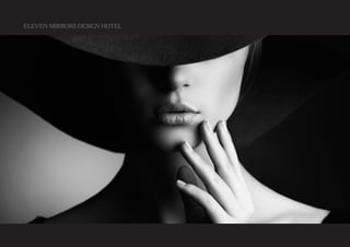 ELEVEN MIRRORS DESIGN HOTEL
 