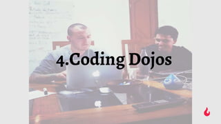 4.Coding Dojos
 