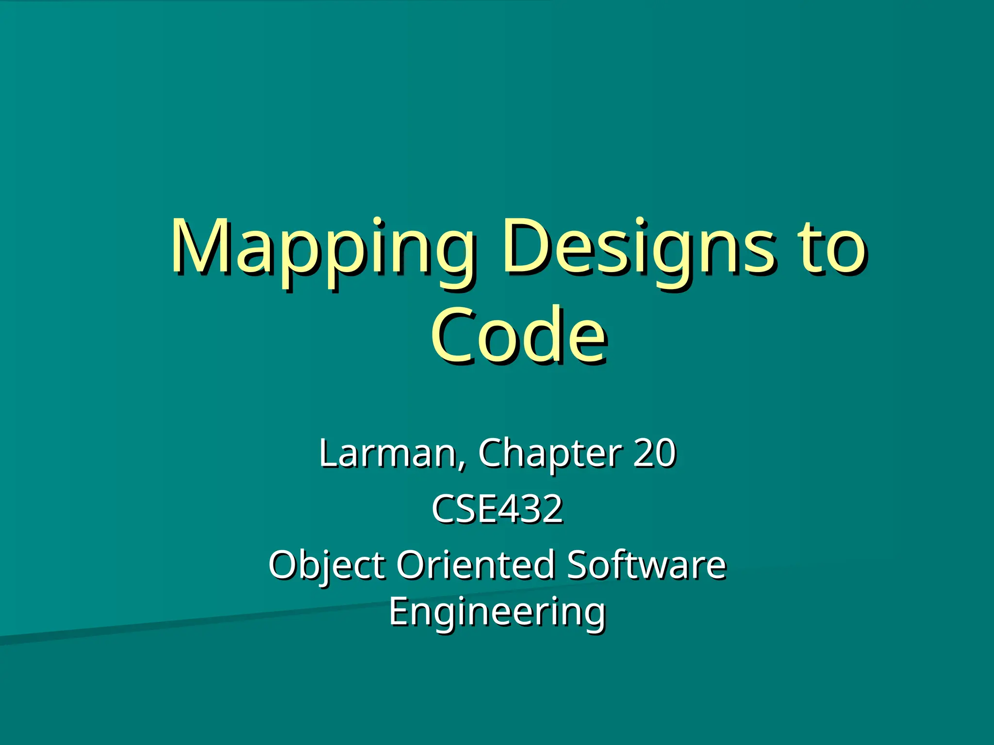 11MappingDesigntoCode.ppt Software engineering | PPT