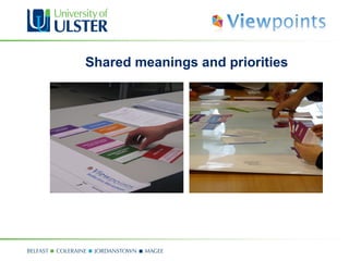Shared meanings and priorities
 