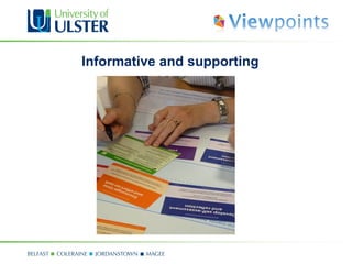 Informative and supporting
 