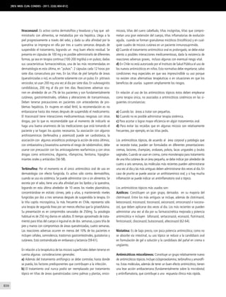 810 
[REV. MED. CLIN. CONDES - 2011; 22(6) 804-812] 
Itraconazol: Es activo contra dermatofitos y levaduras y hay que ad-ministrarlo 
con alimentos, se metaboliza por vía hepática. Llega a la 
piel progresivamente a través del sebo, y dada su alta afinidad por la 
queratina se impregna en ella por tres a cuatro semanas después de 
suspendido el tratamiento, logrando un muy buen efecto residual. Se 
presenta en cápsulas de 100 mg y es posible administrarlo de diferentes 
formas, ya sea en terapia continua (100-200 mg/día) o en pulsos; dadas 
sus características farmacocinéticas, una de las más recomendadas en 
dermatología es esta última, en "pulsos": 2 cápsulas cada 12 horas por 
siete días consecutivos por mes. En las tiñas de piel lampiña de áreas 
(queratinizadas o no), es suficiente solamente con un pulso. En pitiriasis 
versicolor, se usan 200 mg una vez al día por siete días. En vulvovaginitis 
candidiásicas, 200 mg al día por tres días. Reacciones adversas ocu-rren 
en alrededor de un 7% de los pacientes y son fundamentalmente 
cutáneas, gastrointestinales, cefaleas y alteraciones de transaminasas. 
Deben tenerse precauciones en pacientes con antecedentes de pro-blemas 
hepáticos. En mujeres en edad fértil, la recomendación es no 
embarazarse hasta dos meses después de suspendido el medicamento. 
El itraconazol tiene interacciones medicamentosas riesgosas con otras 
drogas, por lo que es recomendable que al momento de indicarlo se 
haga una buena anamnesis de las medicaciones que está tomando el 
paciente y se hagan los ajustes necesarios. Su asociación con algunos 
antihistamínicos (terfenadina y astemizol) puede ser cardiotóxica, la 
asociación con algunos ansiolíticos prolonga la acción de estos últimos; 
con simbastatina y lovastatina aumenta el riesgo de rabdomiolisis; debe 
usarse con precaución con los anticoagulantes warfarínicos y con otras 
drogas como eritromicina, digoxina, rifampicina, fenitoína, hipoglice-miantes 
orales y antiácidos (56-58). 
Terbinafina: Por el momento es el único antimicótico oral de uso en 
dermatología con efecto fungicida. Es activo sólo contra dermatofitos, 
cuando se usa vía sistémica. Se puede administrar con o sin alimentos. Se 
excreta por el sebo, tiene una alta afinidad por los lípidos y la queratina, 
logrando en esta última alrededor de 10 veces los niveles plasmáticos, 
concentrándose en estrato córneo, pelo y uñas, y manteniendo niveles 
fungicidas por dos a tres semanas después de suspendida la terapia. En 
la tiña capitis microspórica, la más frecuente en Chile, representa sólo 
una terapia de segunda línea por ser menos efectiva que la griseofulvina. 
Su presentación es en comprimidos ranurados de 250mg. Su posología 
habitual es de 250 mg diarios en adultos. El tiempo aproximado de trata-miento 
para tiñas del cuerpo e inguinal es de dos semanas, y para tiña de 
pies y manos con compromisos de áreas queratinizadas, cuatro semanas. 
Las reacciones adversas ocurren en menos del 10% de los pacientes e 
incluyen cefalea, somnolencia, trastornos gastrointestinales, gustatorios y 
cutáneos. Está contraindicada en embarazo y lactancia (59-61). 
En relación a la terapéutica de las micosis superficiales deben tenerse en 
cuenta algunas consideraciones generales: 
a) Además del tratamiento antifúngico se debe controlar, hasta donde 
se pueda, los factores predisponentes que contribuyen a la infección. 
b) El tratamiento oral nunca podrá ser reemplazado por tratamiento 
tópico en tiñas de áreas queratinizadas como palmas y plantas, onico-micosis, 
tiñas del cuero cabelludo, tiñas incógnitas, tiñas que compro-metan 
una gran extensión del cuerpo, tiñas inflamatorias de evolución 
aguda, cuando se forman granulomas micóticos (tricofíticos) y en cual-quier 
cuadro de micosis cutánea en un paciente inmunosuprimido. 
c) Cuando el tratamiento antimicótico oral es prolongado, se debe estar 
atento a posibles interacciones medicamentosas, dada la existencia de 
reacciones adversas graves, incluso algunas con eventual riesgo vital. 
d) En Chile no está autorizado por el Instituto de Salud Pública el uso de 
los nuevos antimicóticos en niños. Esta normativa debe respetarse, salvo 
condiciones muy especiales en que sea imprescindible su uso porque 
no existen otras alternativas terapéuticas o en situaciones en que los 
beneficios de usarlas superen ampliamente los riesgos. 
En relación al uso de los antimicóticos tópicos éstos deben emplearse 
como terapia única, no asociados a antimicóticos sistémicos en las si-guientes 
circunstancias: 
a) Cuando las áreas a tratar son pequeñas. 
b) Cuando no es posible administrar terapia sistémica. 
c) Para acortar o lograr mayor eficiencia en algún tratamientos oral. 
d) Para evitar las recaídas que en algunas micosis son relativamente 
frecuentes, por ejemplo, en las tiñas pedis. 
Los antimicóticos tópicos, de acuerdo al área corporal y patología que 
se necesite tratar, pueden ser formulados en diferentes presentaciones: 
cremas, lociones, champúes, orobases, polvos, lacas ungueales y óvulos 
vaginales. Cuando se usan en crema, como monoterapia para tratamiento 
de una tiña cutánea de un área pequeña, se debe indicar por alrededor de 
cuatro a seis semanas, las moléculas más recientes pueden administrarse 
una vez al día y las más antiguas deben administrarse dos veces al día. En 
caso de prurito se puede asociar un antihistamínico oral, y si hay mucha 
inflamación se puede indicar un antiinflamatorio oral o tópico. 
Los antimicóticos tópicos más usados son: 
Azólicos: Constituyen un gran grupo, derivados en su mayoría del 
clotrimazol. Entre los más antiguos se incluye, además de clotrimazol, 
ketoconazol, miconazol, tioconazol, oxiconazol, omoconazol e isocona-zol, 
que deben aplicarse dos veces al día. Los más recientes se pueden 
administrar una vez al día por su farmacocinética mejorada y potencia 
antimicótica e incluyen bifonazol, sertaconazol, econazol, flutrimazol, 
fenticonazol, clioconazol, butoconazol, alteconazol (62-64). 
Nistatina: Es de bajo precio, con poca potencia antimicótica; como no 
se absorbe vía intestinal, su uso tópico se reduce a la candidiasis oral 
en formulación de gel o solución y la candidiasis del pañal en crema o 
ungüento. 
Antimicóticos misceláneos: Constituye un grupo relativamente nuevo 
de antimicóticos tópicos. Incluye ciclopiroxolamina, terbinafina y amorolfi-na. 
Estas moléculas, además de tener un buen efecto antimicótico, tienen 
una leve acción antibacteriana (fundamentalmente sobre la microbiota) 
y antiinflamatoria, que contribuye a una respuesta clínica más rápida. 
 