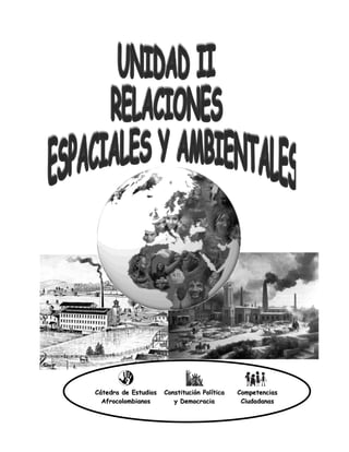 Cátedra de Estudios   Constitución Política   Competencias
  Afrocolombianos        y Democracia          Ciudadanas
 