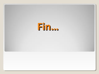 Fin…Fin…
 