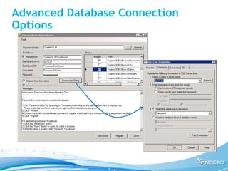 Advanced Database Connection
Options
 
