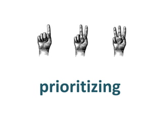 prioritizing 