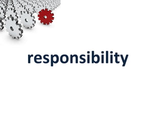 responsibility 