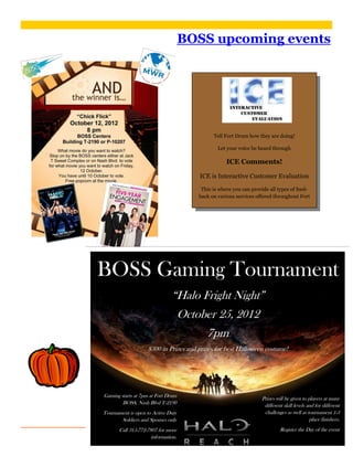 Page 5
         BOSS upcoming events                         FRSA FLASH




                 Tell Fort Drum how they are doing!

                   Let your voice be heard through

                       ICE Comments!

           ICE is Interactive Customer Evaluation

            This is where you can provide all types of feed-
           back on various services offered throughout Fort
 