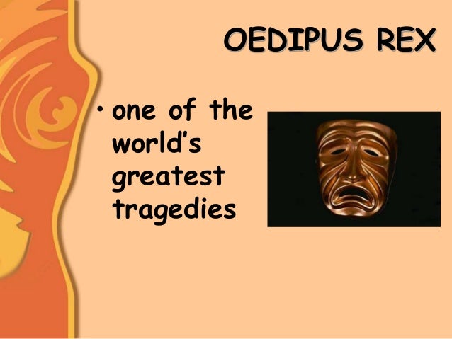 exploring the tragic flaws in sophocles play oedipus rex Daniel nierenberg comparative essay 11-20-01 oedipus rex & antigone it is only natural that an author use similar vessels of literature hamartia is a characters flaw sophocles' plays each have a noble/tragic hero as the main character. exploring the tragic flaws in sophocles play oedipus rex Daniel nierenberg comparative essay 11-20-01 oedipus rex & antigone it is only natural that an author use similar vessels of literature hamartia is a characters flaw sophocles' plays each have a noble/tragic hero as the main character.