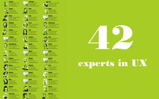 42
experts in UX
 