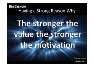 Having a Strong Reason Why
 