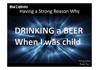 Having a Strong Reason Why
 