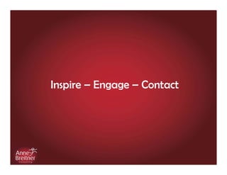 Anknüpfungspunkte zu meiner Tätigkeit in Beratung - Coaching - Vorträgen:
Strategieverankerung, Arbeit im Team, Arbeitgeberpositionierung,
Personalstrategie, Karriere- und Entwicklungsprogramme, Performance
Management, Zusammenarbeit, Vertrauenskultur, neue Welt des Arbeitens,
Digitalkompetenz, Entscheidungssicherheit, schwierige Gesprächssituationen,
Souveränität, persönliche Grenzen und Muster, Verhandlungssicherheit, Zeitund Selbstmanagement, Paradigmenwechsel in die neue Welt des Arbeitens,
Digital Leadership, Digital Culture

Inspire – Engage – Contact

Beruflicher Hintergrund & Ausbildung:
AnneBreitner Consulting
Partner bei 5p Consulting
Senior Berater für Consulting AG
Wissenschaftliche Assistentin FH Wiener Neustadt

PhD Studium an der Paneuropäischen Hochschule
Studium für Wirtschaftsberatende Berufe
Systemischer Einzel- und Teamcoach, Mentaltrainer,
Potenzialanalyse PEP (IMDE), Symbolon Methode

 