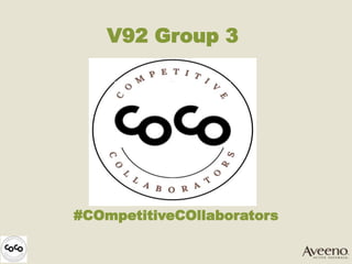 #COmpetitiveCOllaborators
V92 Group 3
 