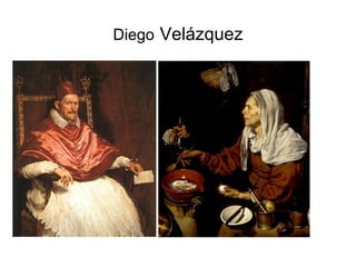 Diego Velázquez
 