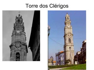 Torre dos Clérigos
 