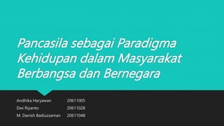 11 PPT Pancasila sebagai Paradigma Kehidupan dalam Masyarakat.pptx