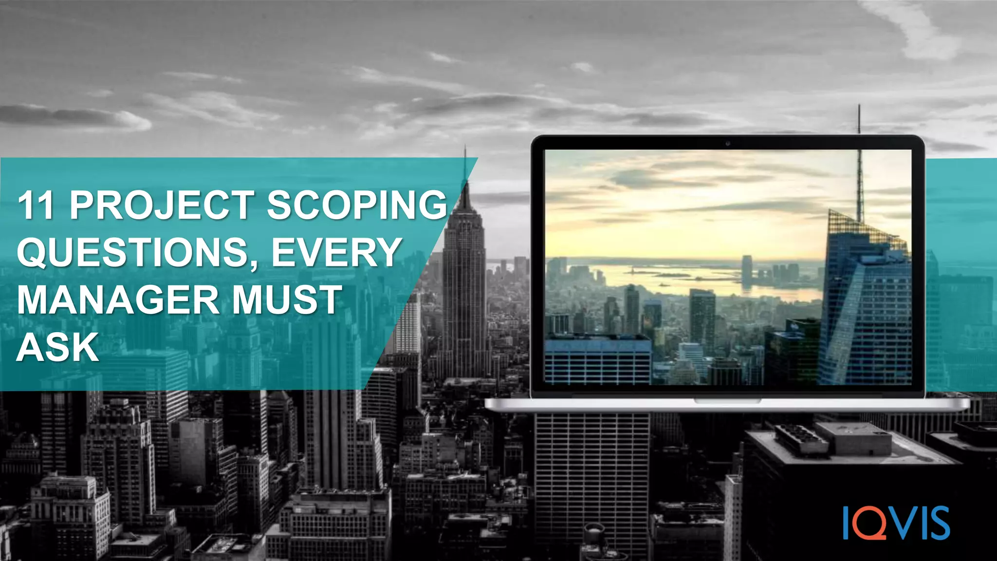 11 Project Scoping Questions that Every Manager Must Ask | PDF