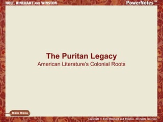 The Puritan Legacy 
American Literature’s Colonial Roots 
 