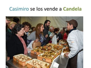 Casimiro se los vende a Candela