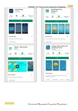 PODEMOS – Prof. Otávio Luciano Camargo Sales de Magalhães
35.9.9214.0594 goo.gl/pjykRW goo.gl/JD6Vhj goo.gl/PSGwJT
85
 