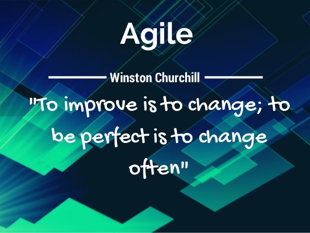 improve agile quotes leaders change must digital perfect lead slideshare