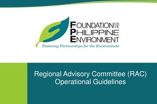 Regional Advisory Committee (RAC)
Operational Guidelines
 