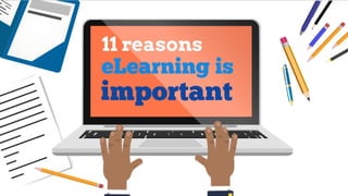 11 reasons eLearning is important