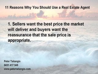 11 reasons why you should use a real estate agents