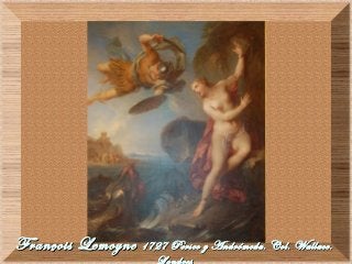 François LemoyneFrançois Lemoyne 1727 Perseo y Andrómeda. Col. Wallace.1727 Perseo y Andrómeda. Col. Wallace.
 