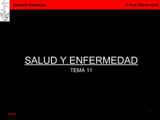 SALUD Y ENFERMEDAD TEMA 11 