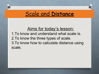 Learn Scale and Distance with 3 Types of Map Scales | PPT