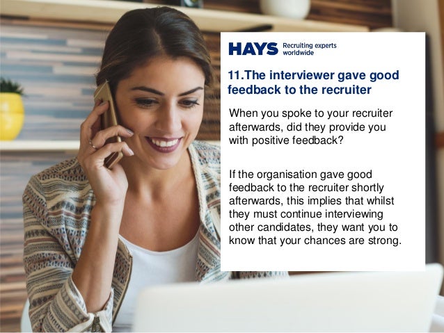 11 the interviewer gave good feedback good interview signs