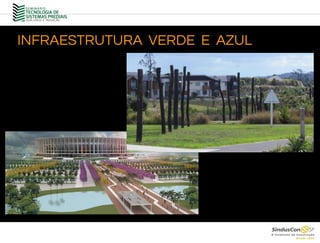 INFRAESTRUTURA VERDE E AZUL
 