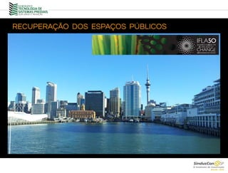 RECUPERAÇÃO DOS ESPAÇOS PÚBLICOS
 