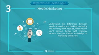 11 Skills That Will Turn You into a Digital Marketing Expert