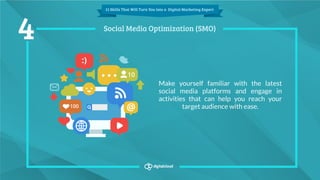 11 Skills That Will Turn You into a Digital Marketing Expert