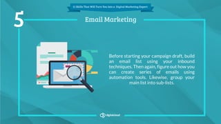 11 Skills That Will Turn You into a Digital Marketing Expert