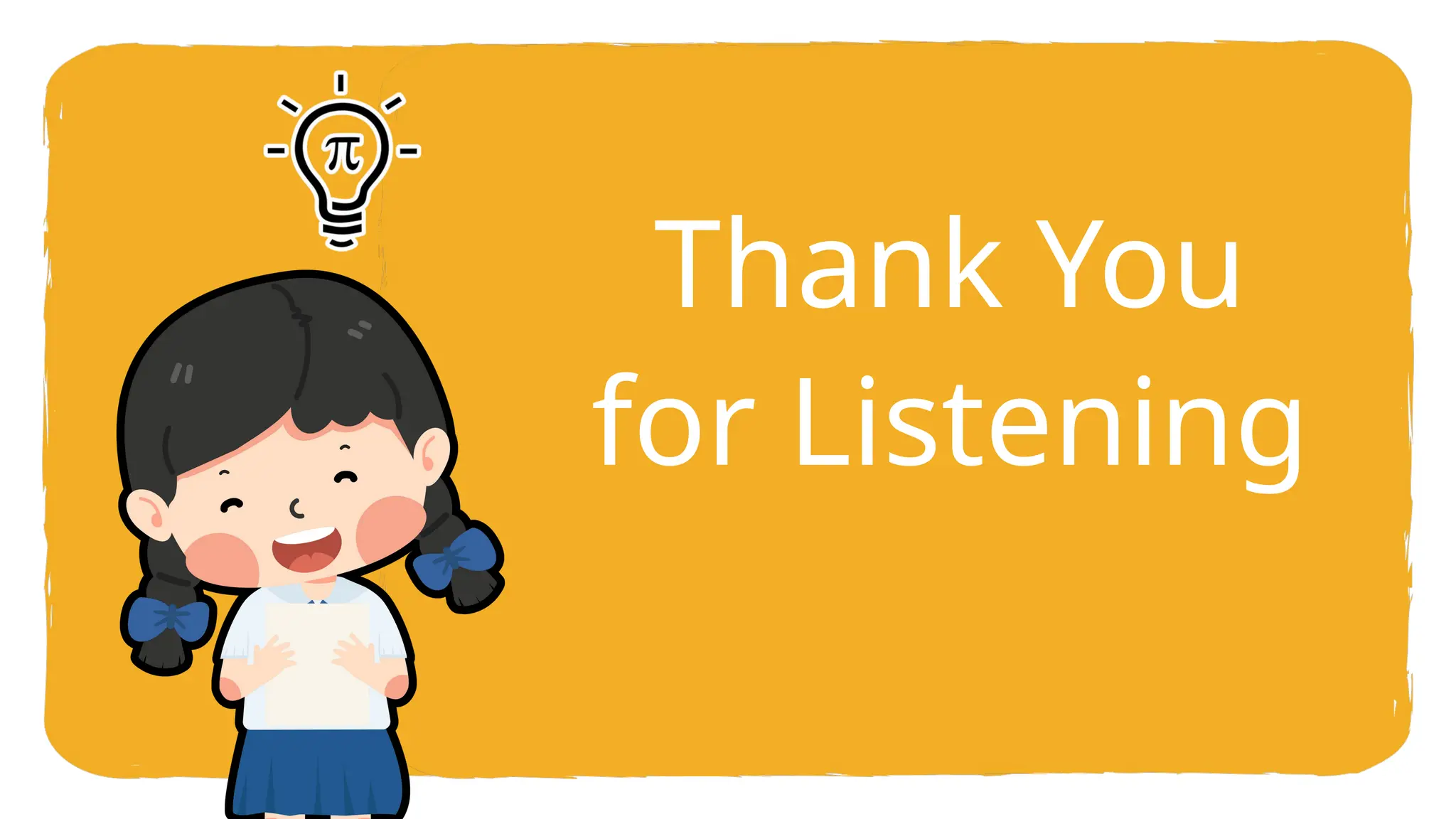 Thank You
for Listening
 
