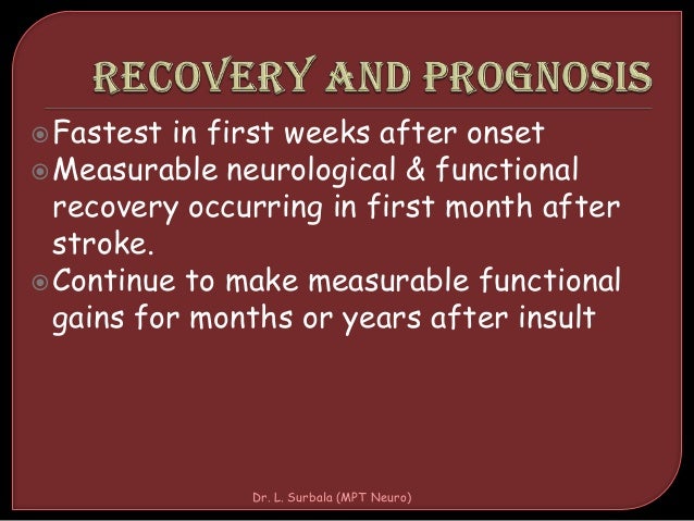 What is the prognosis after a frontal stroke for recovery?