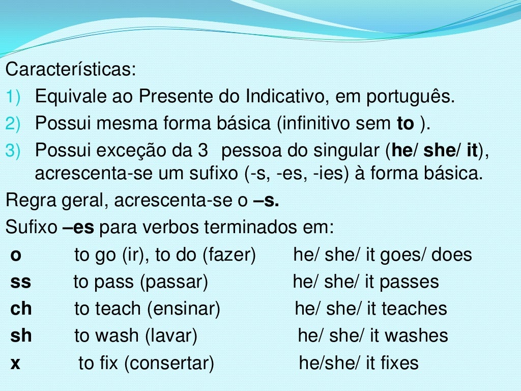 Devemos Utilizar O Tempo Verbal Simple Present