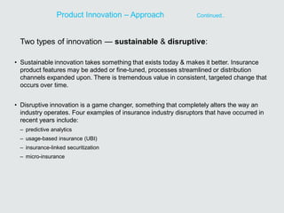 Two types of innovation — sustainable & disruptive:
• Sustainable innovation takes something that exists today & makes it ...