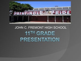 JOHN C. FREMONT HIGH SCHOOL 