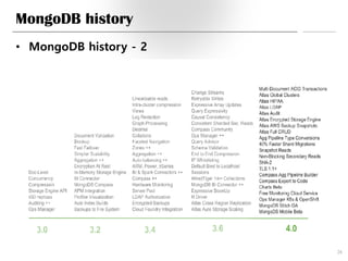MongoDB history
• MongoDB history - 2
28
 