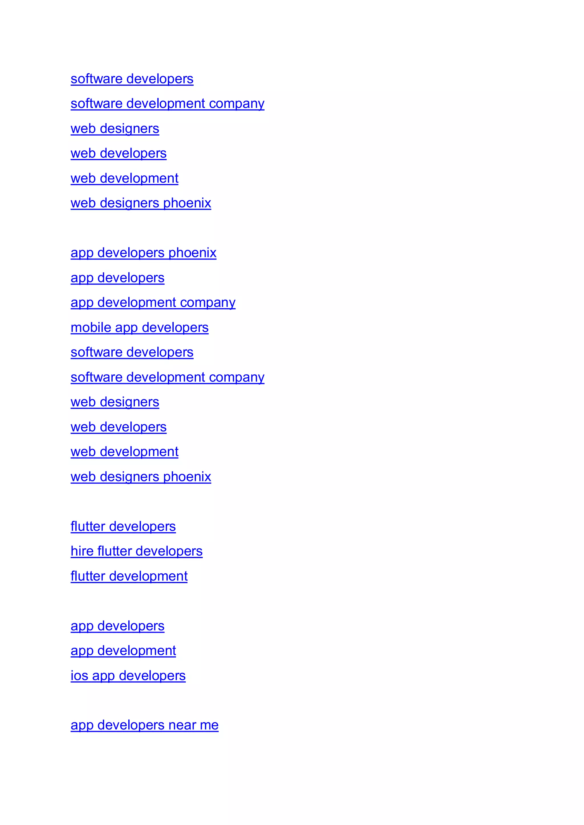 software developers
software development company
web designers
web developers
web development
web designers phoenix
app developers phoenix
app developers
app development company
mobile app developers
software developers
software development company
web designers
web developers
web development
web designers phoenix
flutter developers
hire flutter developers
flutter development
app developers
app development
ios app developers
app developers near me
 