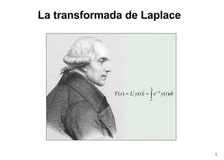 La transformada de Laplace 