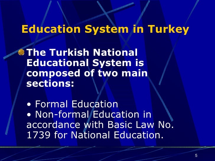 educational system in turkey The education system has been evolving into what we see today since the creation of the modern state of turkey with the formation of the turkish republic in. educational system in turkey The education system has been evolving into what we see today since the creation of the modern state of turkey with the formation of the turkish republic in.
