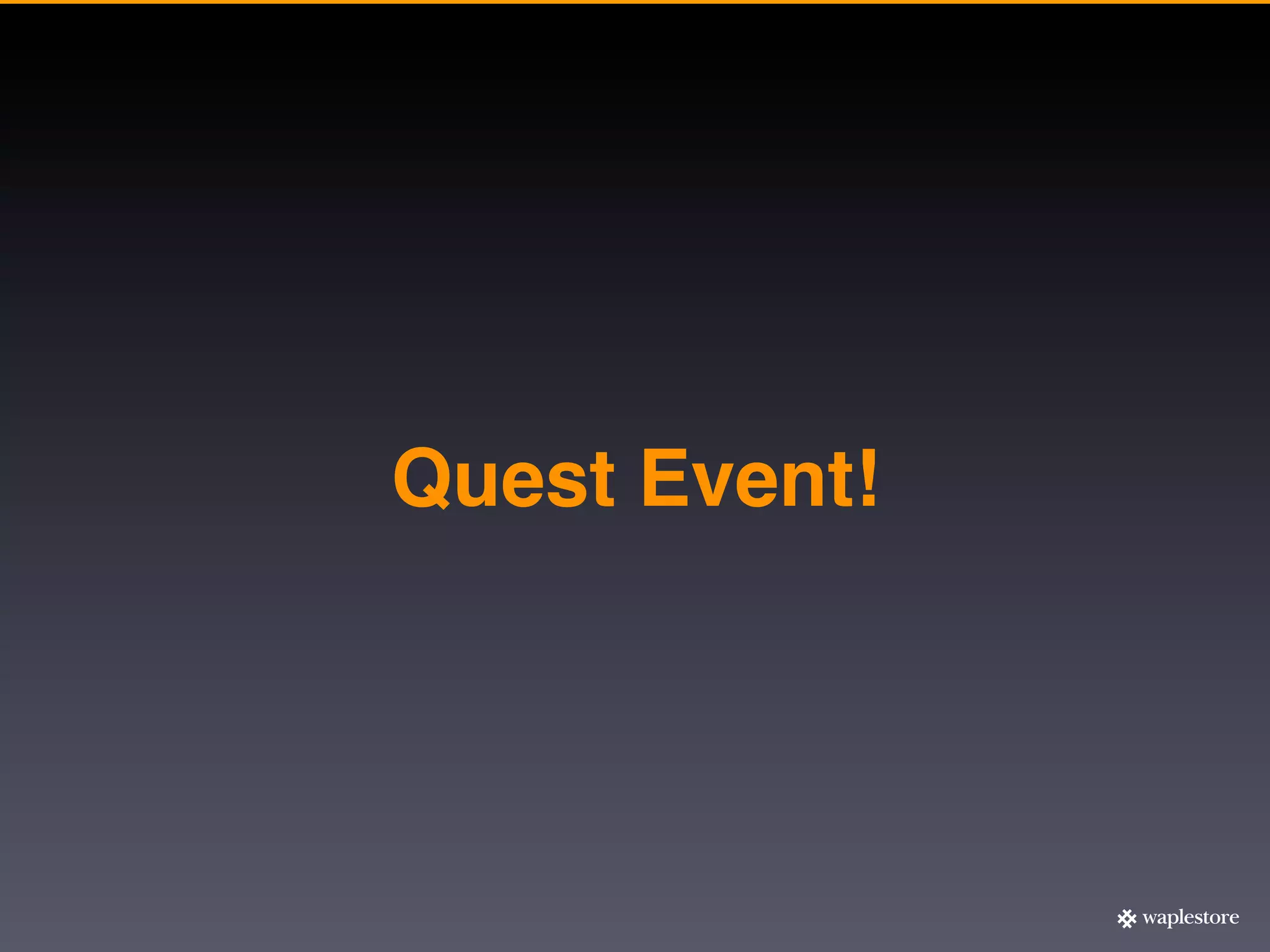 Quest Event!
 