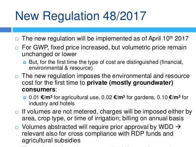 New Regulation 48/2017
 The new regulation will be implemented as of April 10th 2017
 For GWP, fixed price increased, bu...