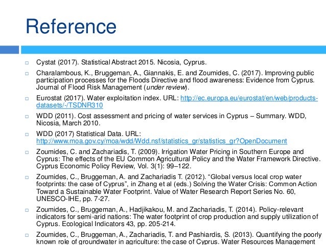 Reference
 Cystat (2017). Statistical Abstract 2015. Nicosia, Cyprus.
 Charalambous, K., Bruggeman, A., Giannakis, E. an...